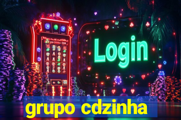 grupo cdzinha